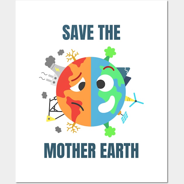 SAVE THE MOTHER EARTH Wall Art by Creativity Haven